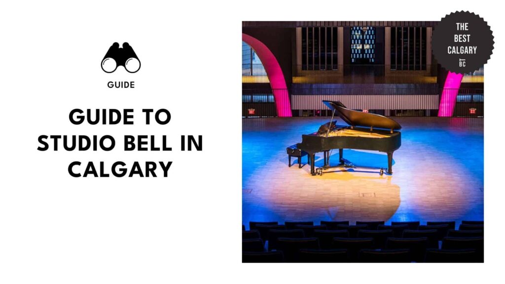 Local Reveals What Makes Calgary’s Studio Bell Legendary [2026]