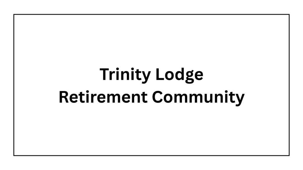 trinity-lodge-retirement-community