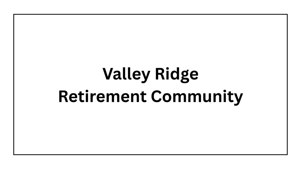 valley-ridge-retirement-community