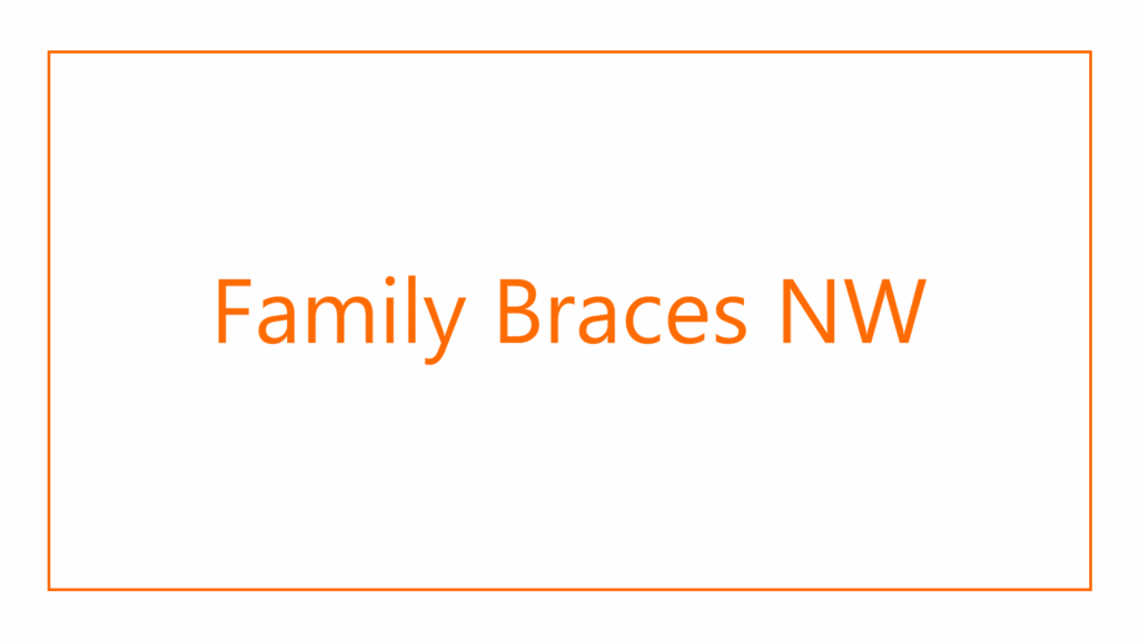 family-braces-nw