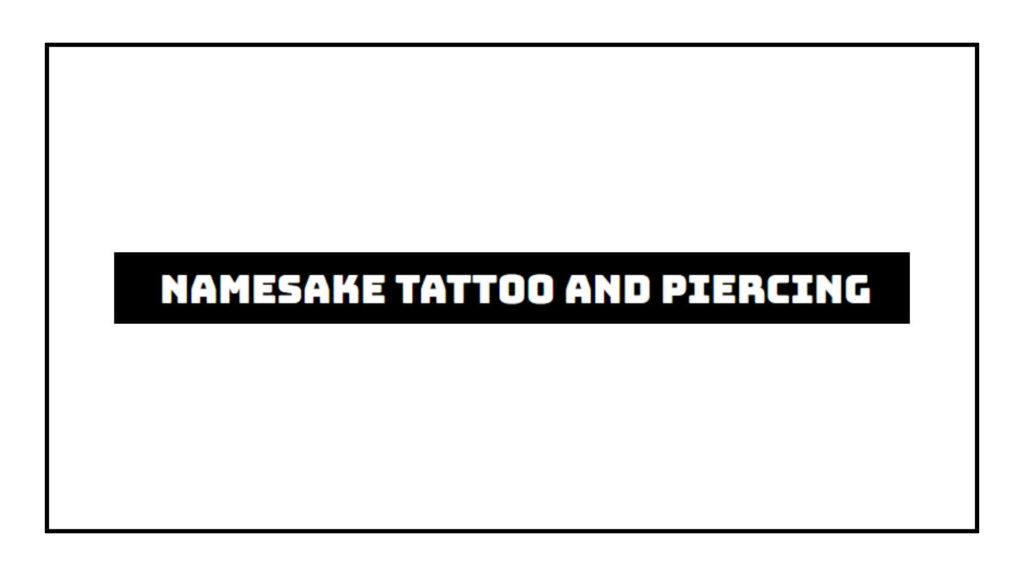 namesake-tattoo-piercing